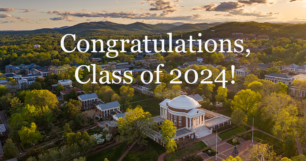 Aerial shot of UVA with words congratulations class of 2024